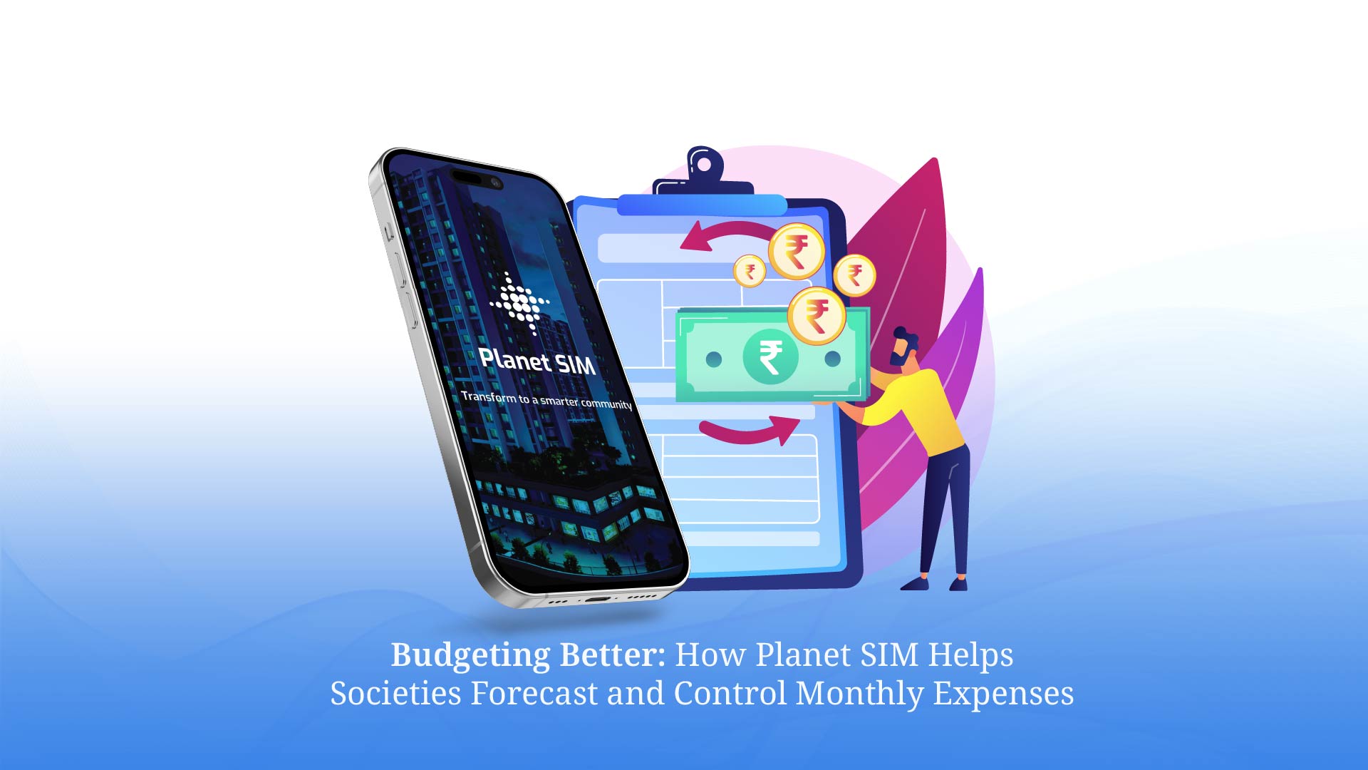 budgeting better with Planet SIM for the societies