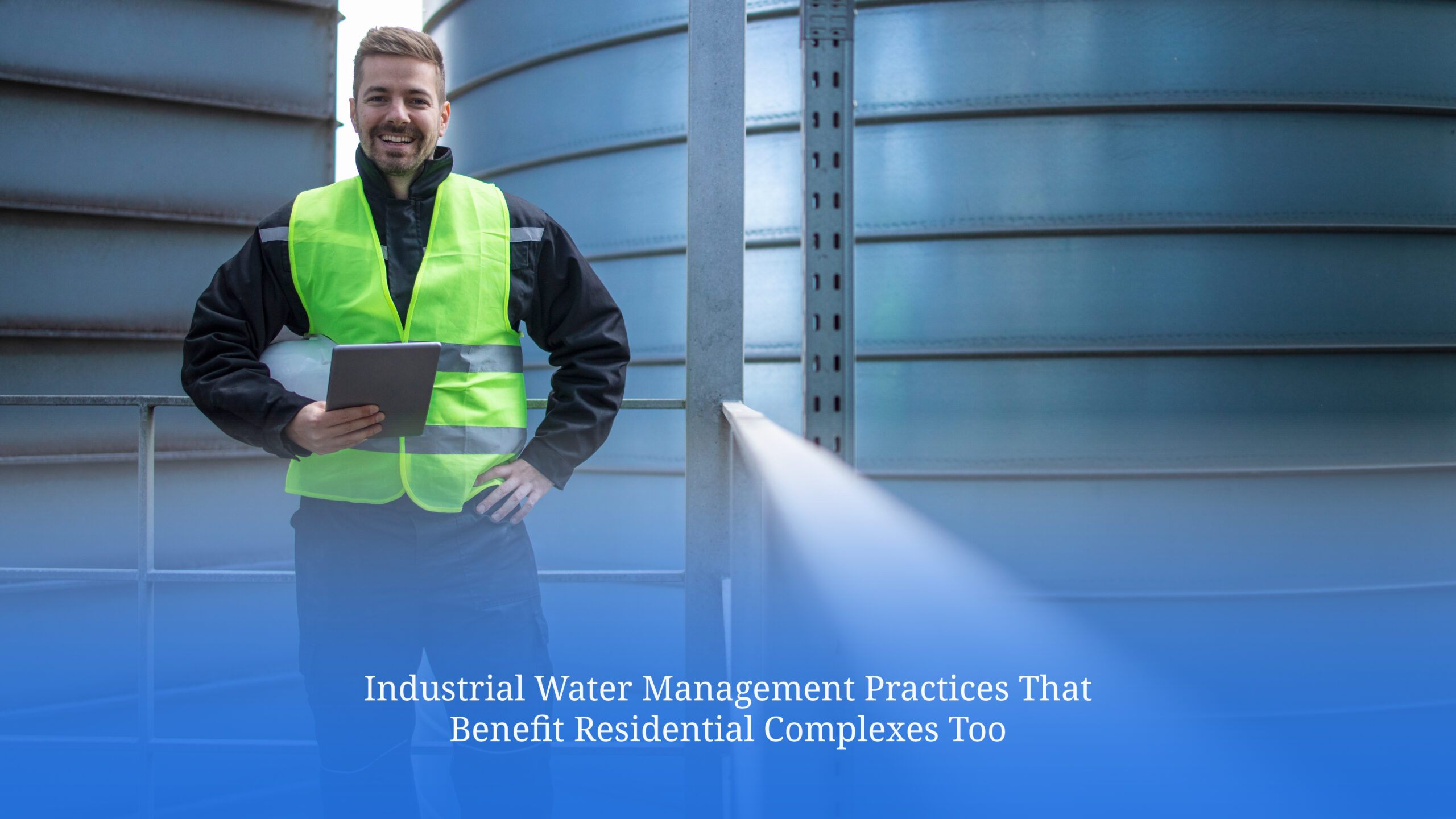 benefiting the residential complexes with water management practices
