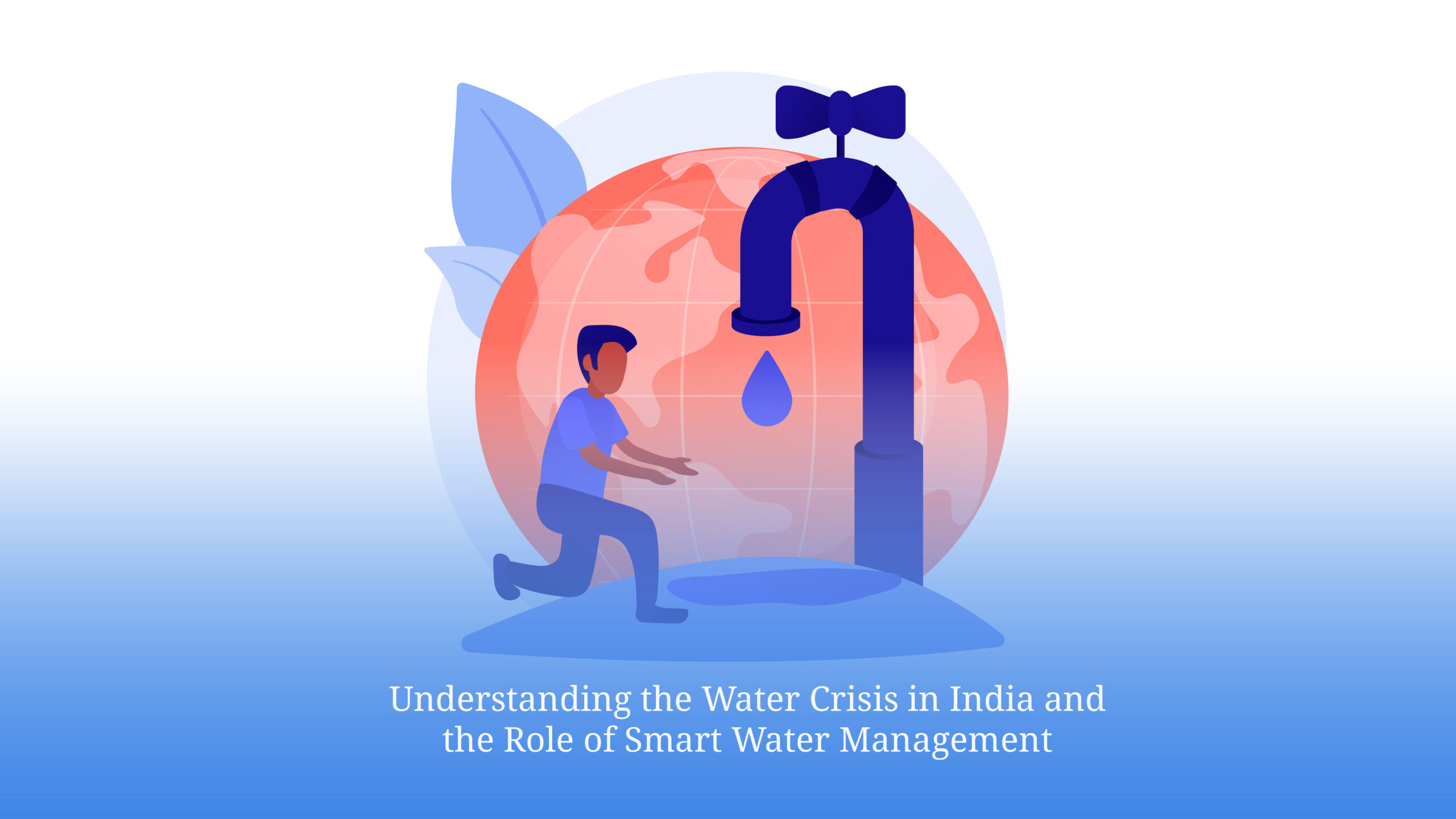 The role of smart water management for water crises in india