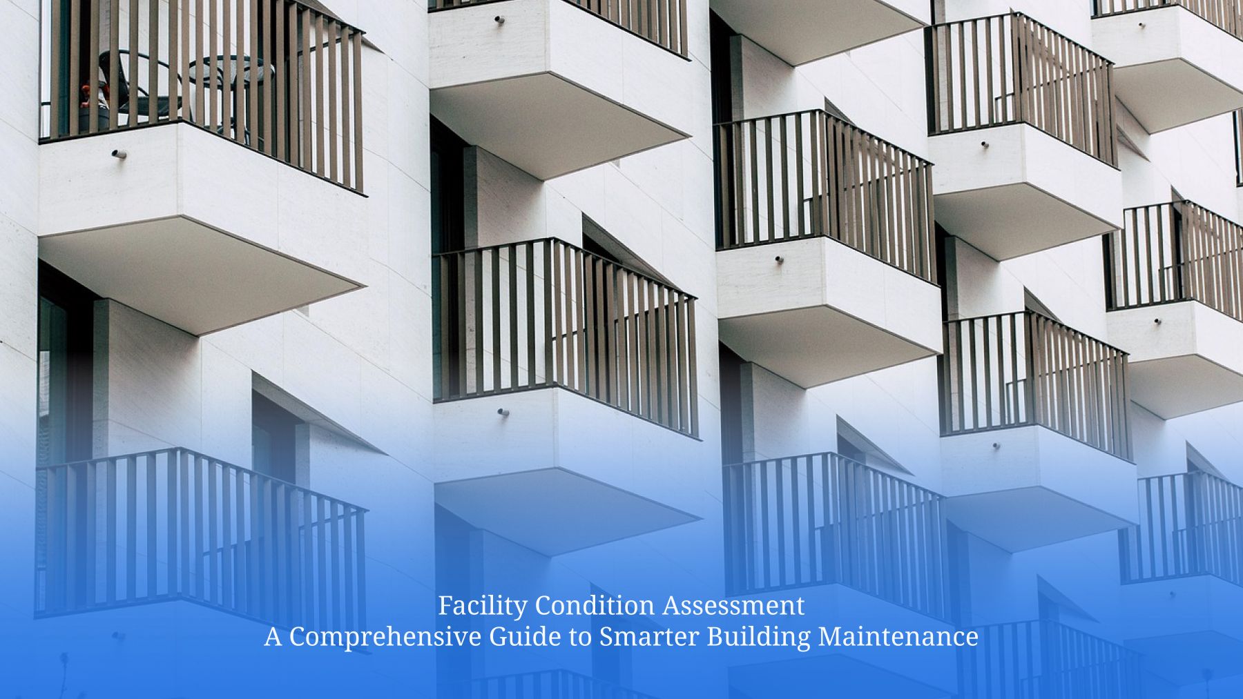 Facility Condition Assessment